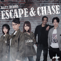 ESCAPE＆CHASE
